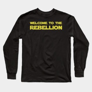 Welcome To The Rebellion Long Sleeve T-Shirt